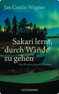 Jan Costin Wagner - Sakari lernt, durch Wände zu gehen